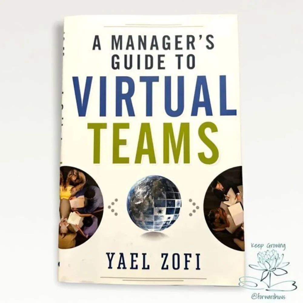 A Manager’s Guide to Virtual Teams by Yael Zofi